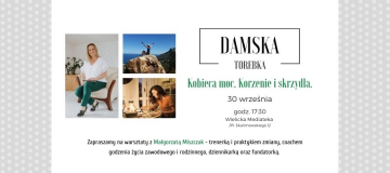 Odkryj „Kobiecą moc” podczas Damskiej Torebki