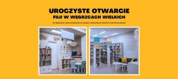 Uroczyste otwarcie Filii bibliotecznej w Węgrzcach Wielkich po remoncie