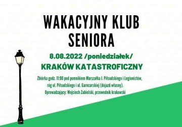 Kraków katastroficzny w Wakacyjnym Klubie Seniora