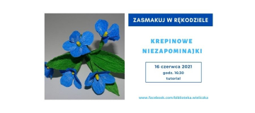 Krepinowe niezapominajki – tutorial rękodzielniczy