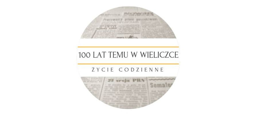 100 lat temu w Wieliczce / KWIECIEŃ 1919