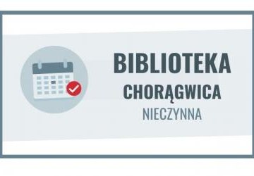 15-25 lipca biblioteka w Chorągwicy nieczynna